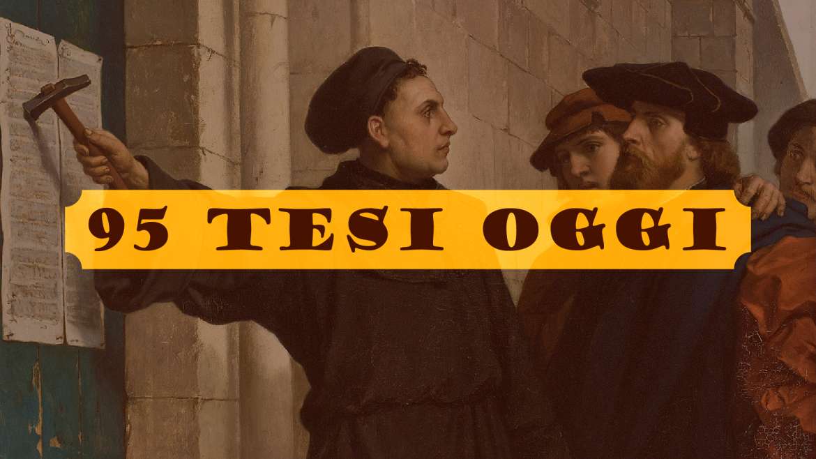 95 Tesi oggi